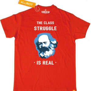 All Riot 'Class Struggle is Real' Organic T-Shirt