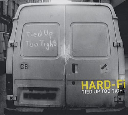 Hard-Fi Tied Up Too Tight 2005 UK CD single HARDFI02CD