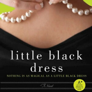 Little Black Dress: A Novel