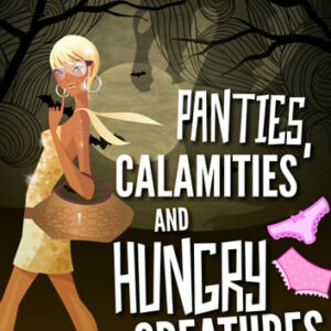 Panties, Calamities and Hungry Creatures: Grimstone Island, #3