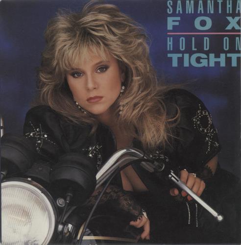 Samantha Fox Hold On Tight 1986 UK 7" vinyl FOXY3