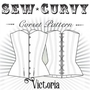 Sew Curvy Paper Sewing Pattern Victoria Mid Overbust Corset