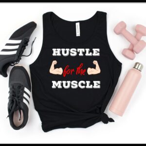 Work Out Tank Top, Hustle For The Muscle Tops, Exercise Shirt, Workout Shirts, Fitness Tshirt, Graphic Tops