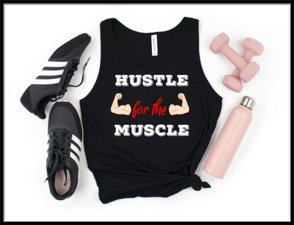 Work Out Tank Top, Hustle For The Muscle Tops, Exercise Shirt, Workout Shirts, Fitness Tshirt, Graphic Tops