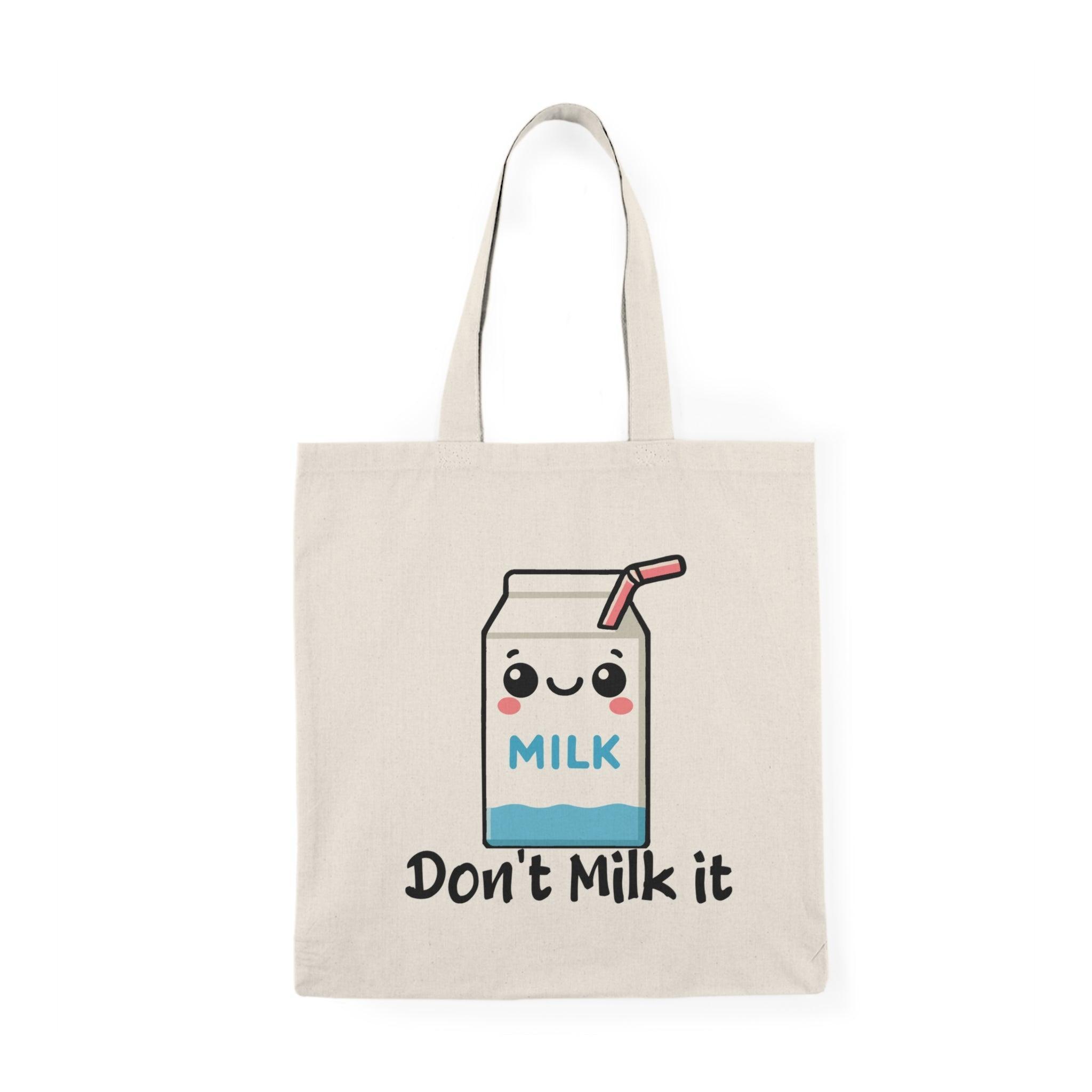 Don't Milk It Tote Funny Eco Cartoon Milk Shopper Bag